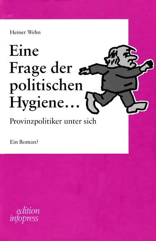 Eine Frage der politischen Hygiene.... Provinzpolitiker unter sich