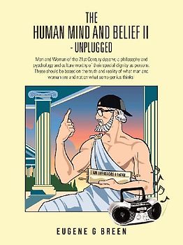 The Human Mind and Belief II - Unplugged