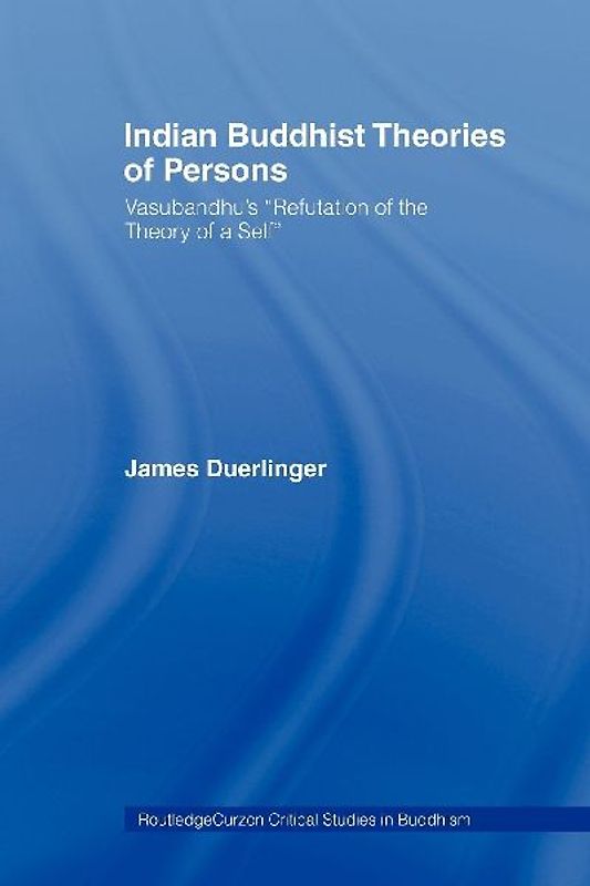 Indian Buddhist Theories of Persons