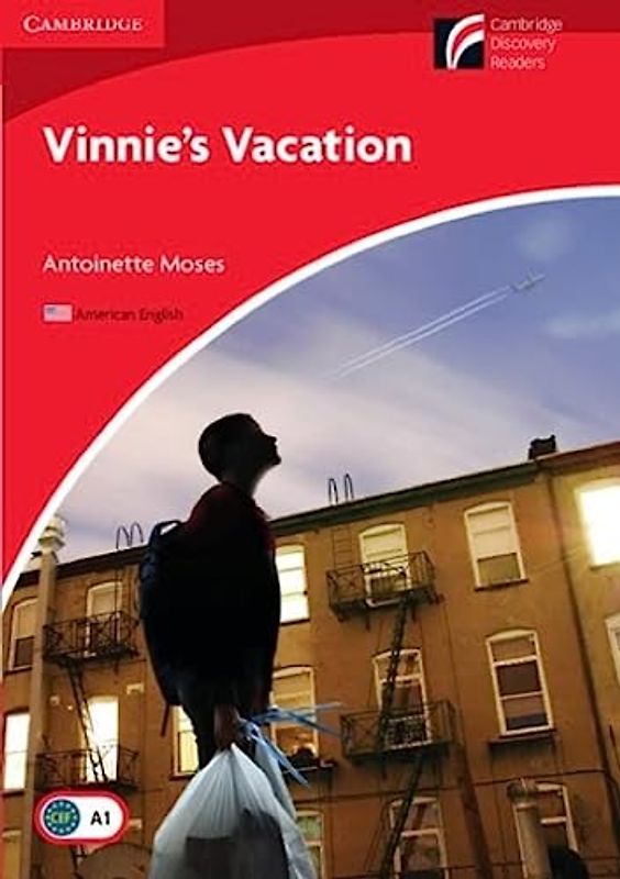 Vinnie's Vacation Level 1 Beginner/Elementary American English Edition (Cambridge Discovery Readers)