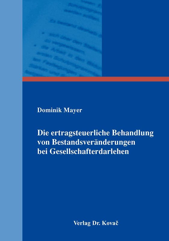 Die ertragsteuerliche Behandlung von Bestandsveränderungen bei Gesellschafterdarlehen