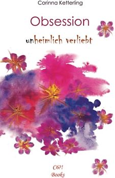 Obsession Teil 1: (un)heimlich verliebt