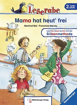Mama hat heut' frei