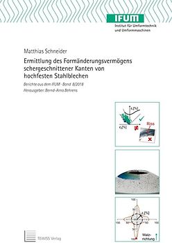 Ermittlung des Formänderungsvermögens schergeschnittener Kanten von hochfesten Stahlblechen