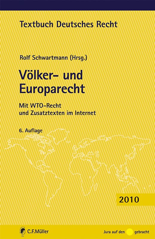 Völker- und Europarecht. Mit WTO-Recht und Zusatztexten im Internet