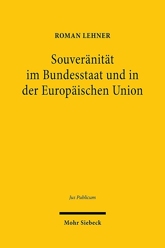Souveränität im Bundesstaat und in der Europäischen Union