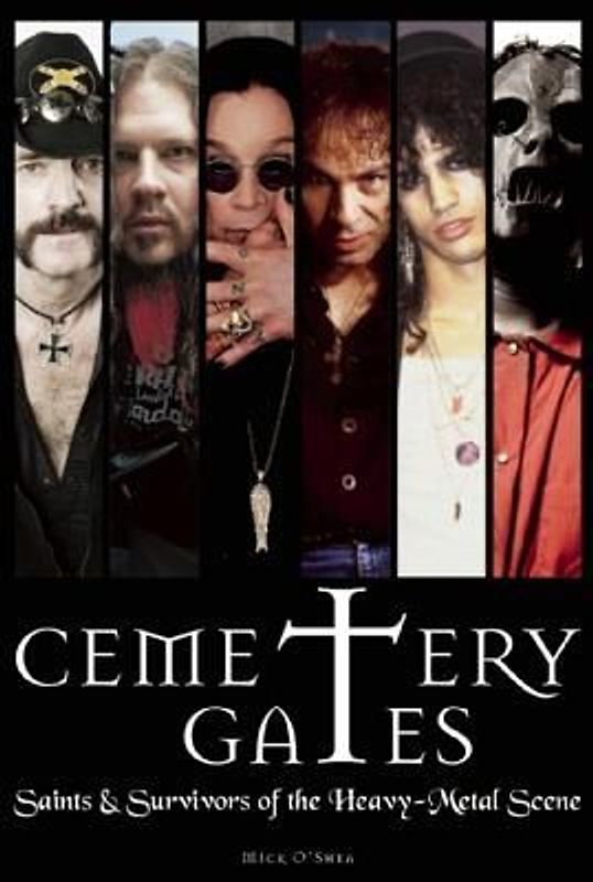 Cemetery Gates: Saints & Survivors of the Heavy Metal Scene