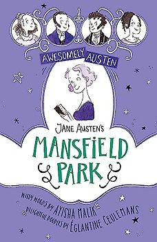Awesomely Austen - Illustrated and Retold: Jane Austen's Mansfield Park