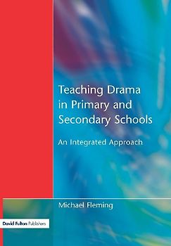 Teaching Drama in Primary and Secondary Schools