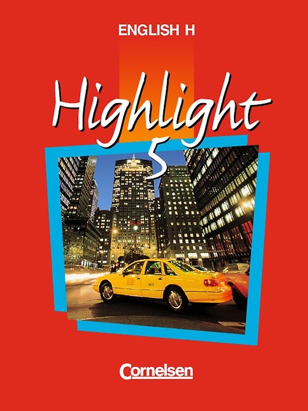 English H/Highlight. Ausgabe B / Band 5: 9. Schuljahr - Schülerbuch