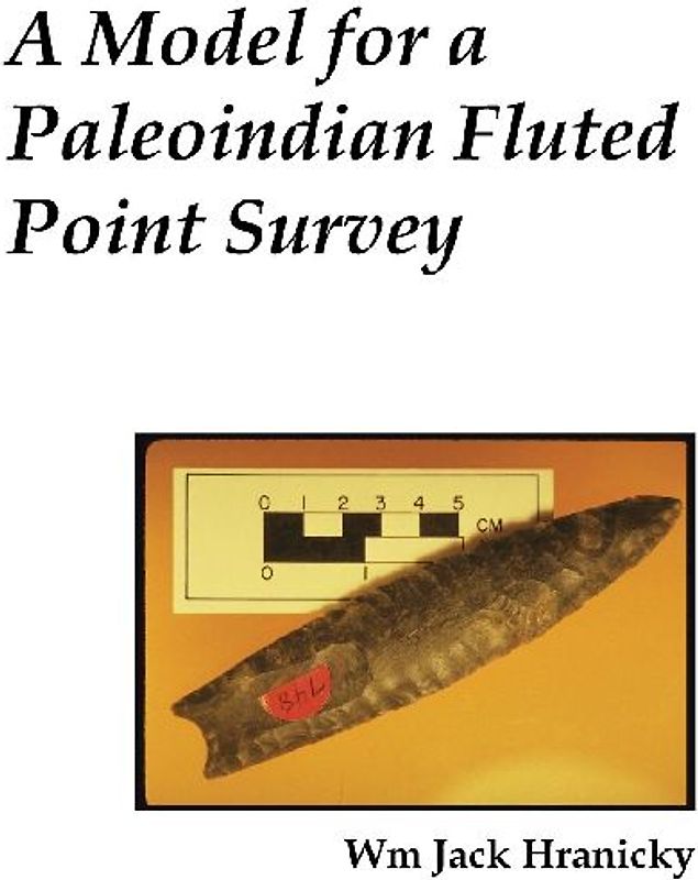 A Model for a Paleoindian Fluted Point Survey