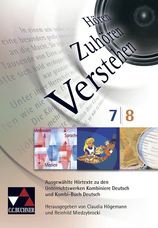 Hören - Zuhören - Verstehen. Ausgewählte Hörtexte zu den Unterrichtswerken... / Hören – Zuhören – Verstehen Audio-CD 7/8