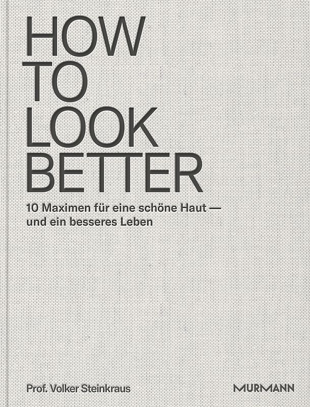 HOW TO LOOK BETTER.