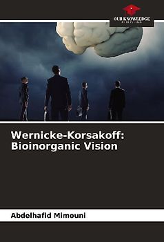 Wernicke-Korsakoff: Bioinorganic Vision