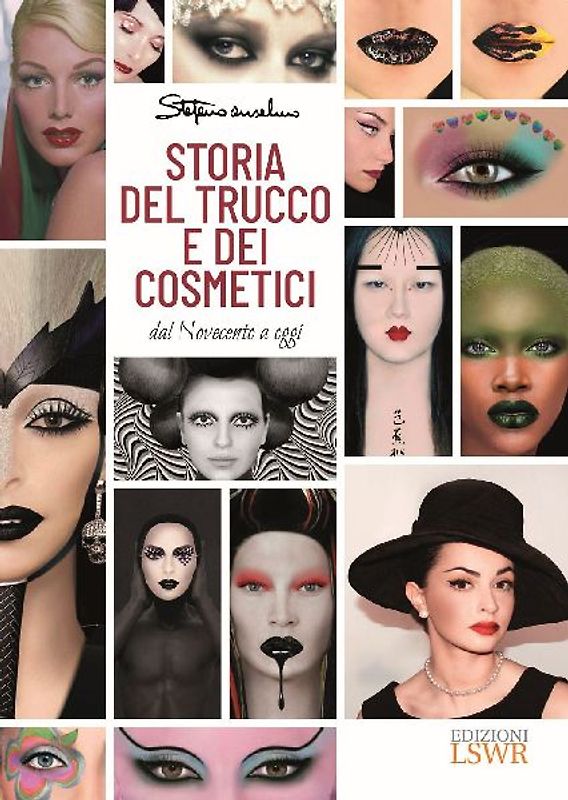 Storia del trucco e dei cosmetici. Dal Novecento a oggi