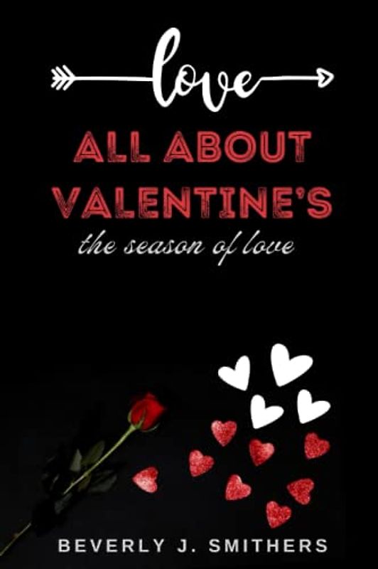 All about valentine’s: the season of love