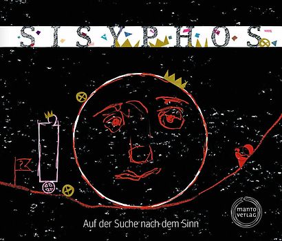 Sisyphos - Auf der Suche nach dem Sinn