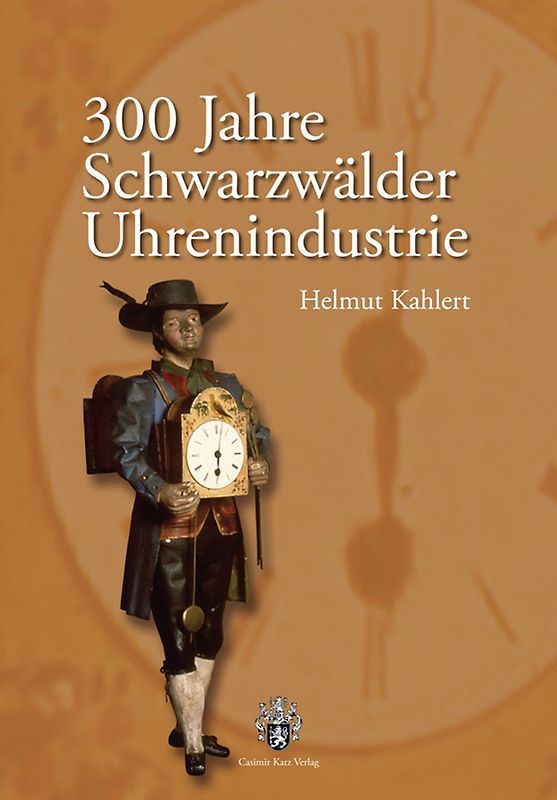 300 Jahre Schwarzwälder Uhrenindustrie