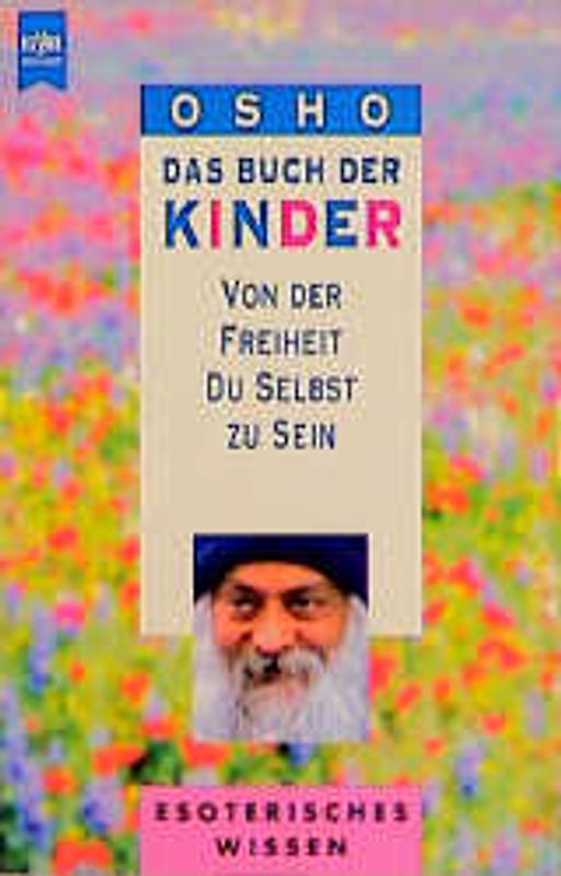 Das Buch der Kinder. Von der Freiheit, Du selbst zu sein