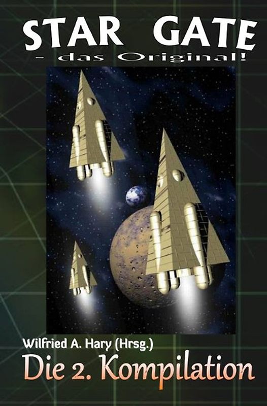 STAR GATE - das Original - Kompilation / STAR GATE – das Original: Die 2. Kompilation