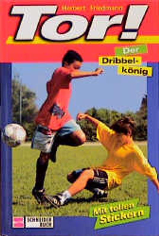 Tor! / Der Dribbelkönig
