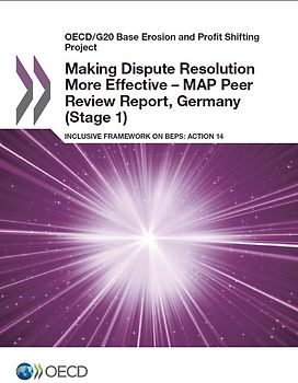 Making Dispute Resolution More Effective – MAP Peer Review Report, Germany (Stage 1) Inclusive Framework on BEPS: Action 14