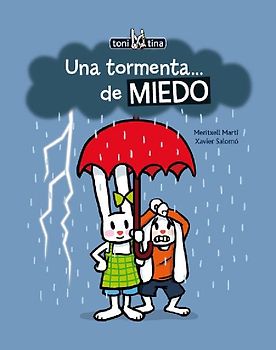 Toni y Tina 1. Una tormenta-- de miedo