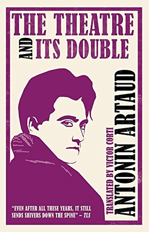 The Theatre and Its Double: Antonin Artaud
