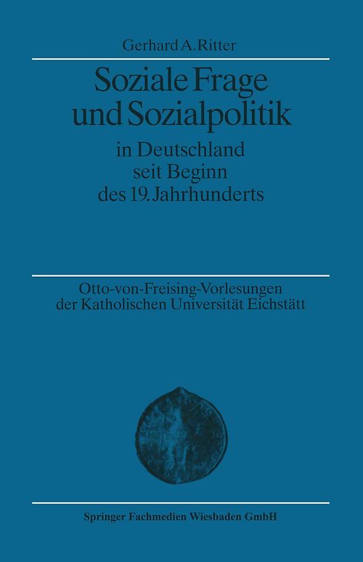 Soziale Frage und Sozialpolitik in Deutschland seit Beginn des 19. Jahrhunderts