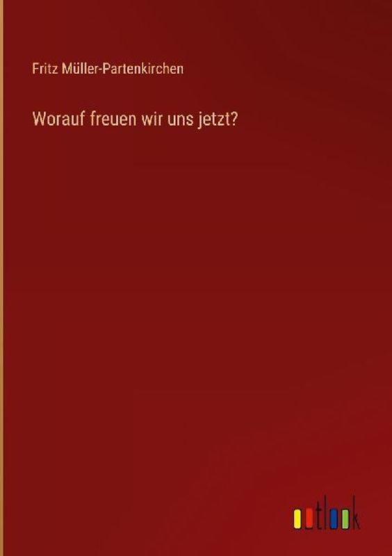 Worauf freuen wir uns jetzt?