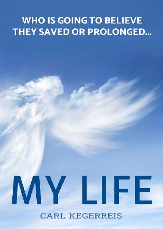Who is Going to Believe They Saved or Prolonged My Life