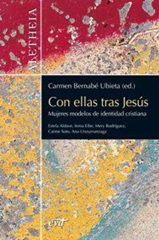 Con ellas tras Jesús : mujeres modelos de identidad cristiana