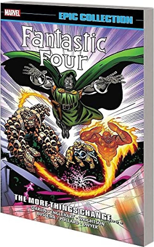 Fantastic Four Epic Collection: The More Things Change...