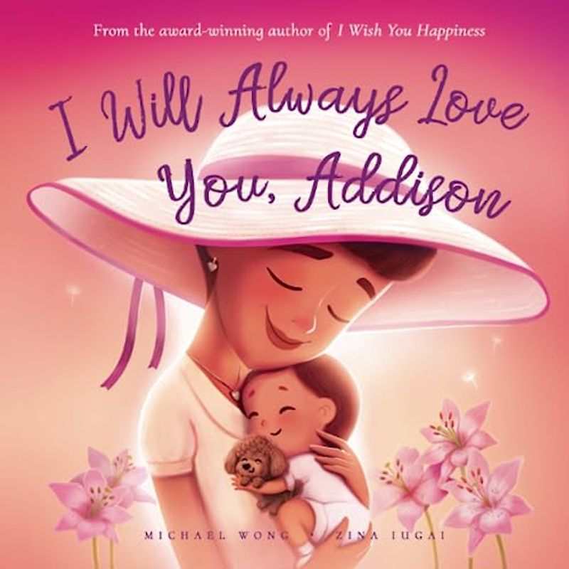 I Will Always Love You, Addison (The Unconditional Love for Addison Series, Band 3)