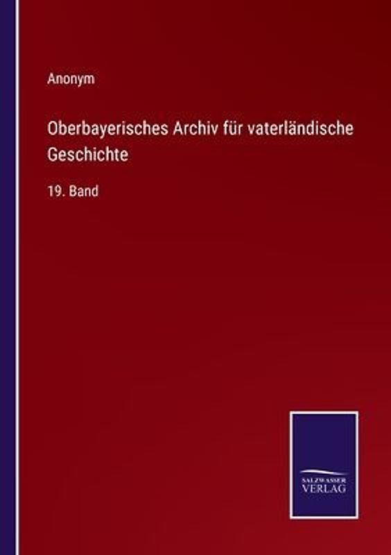 Oberbayerisches Archiv für vaterländische Geschichte
