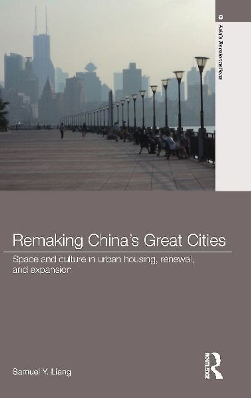 Remaking China's Great Cities