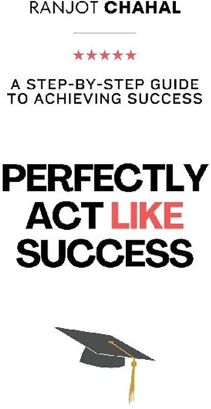 Perfectly Act Like Success