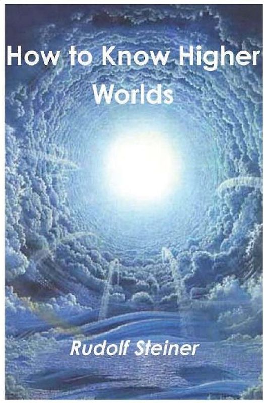 How to Know Higher Worlds