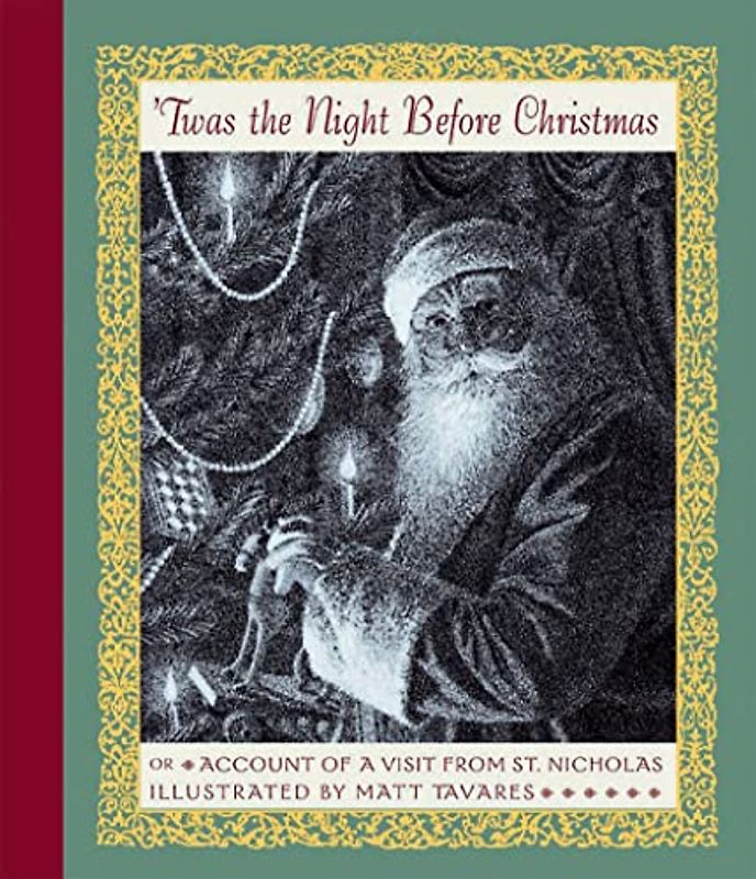 'Twas the Night Before Christmas: Or Account of a Visit from St. Nicholas