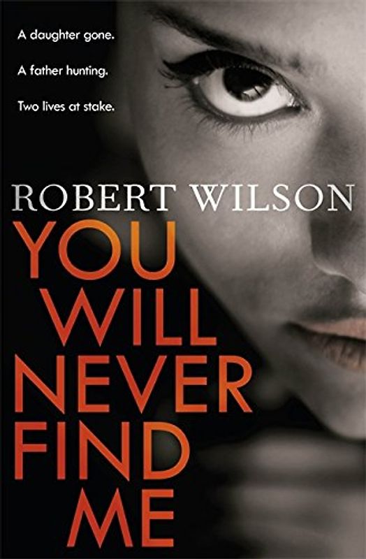 You Will Never Find Me - Wilson, Robert