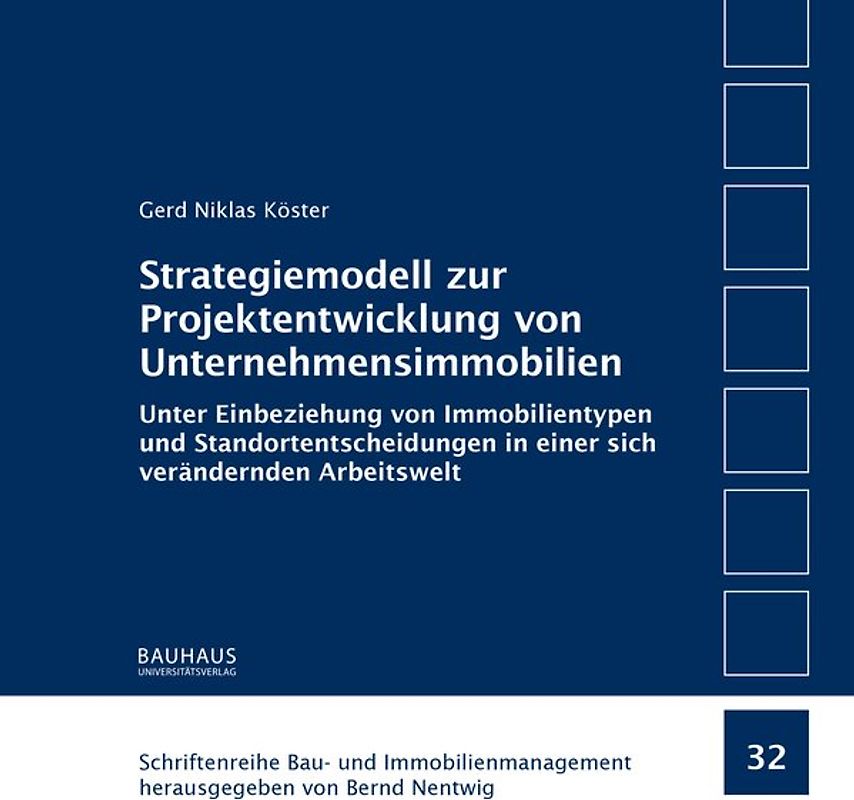 Strategiemodell zur Projektentwicklung von Unternehmensimmobilien