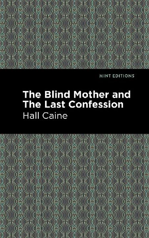 The Blind Mother and the Last Confession