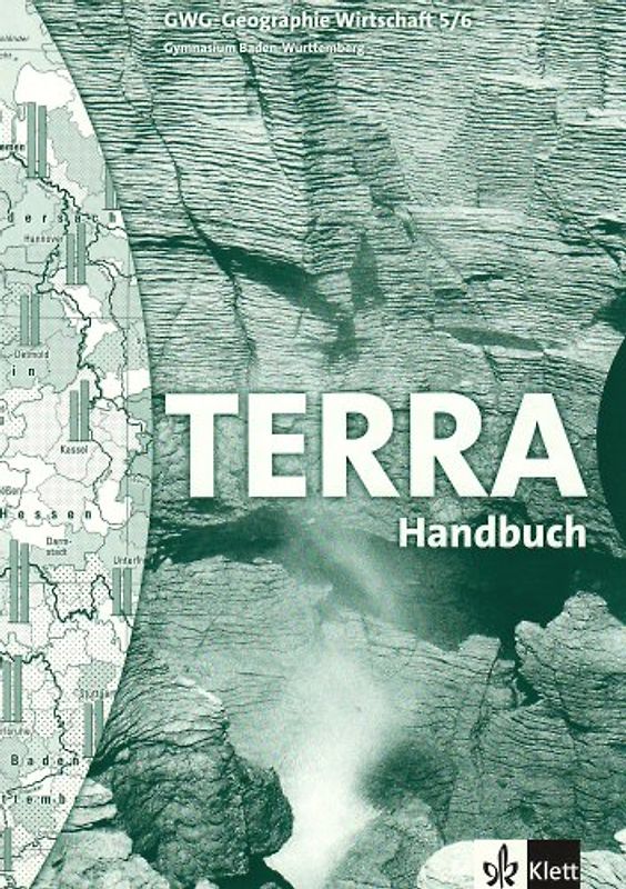 TERRA GWG Geographie-Wirtschaft für Gymnasien in Baden-Württemberg / Handbuch 9./10. Schuljahr