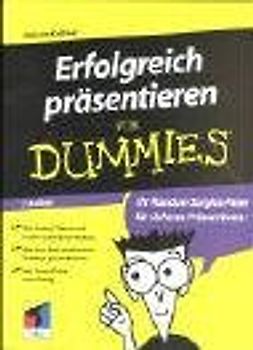 Erfolgreich Präsentieren für Dummies