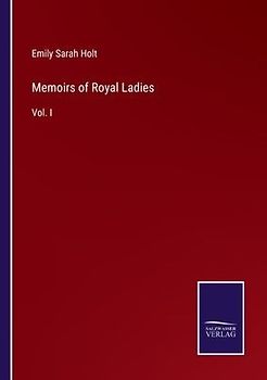 Memoirs of Royal Ladies