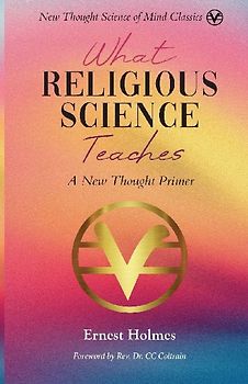What Religious Science Teaches