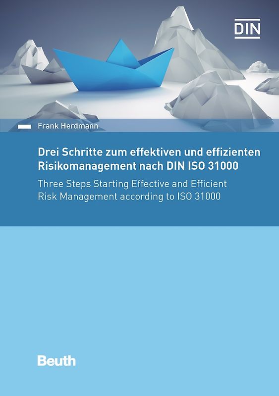 Drei Schritte zum effektiven und effizienten Risikomanagement nach DIN ISO 31000 - Buch mit E-Book