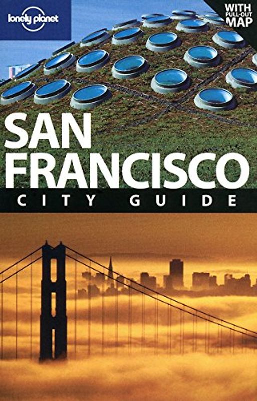 San Francisco: City Guide (Lonely Planet San Francisco)