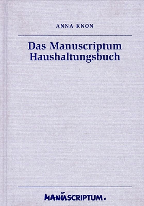 Das Manuscriptum Haushaltungsbuch