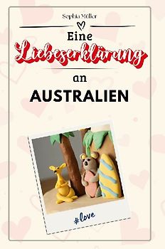 Eine Liebeserklärung an Australien
